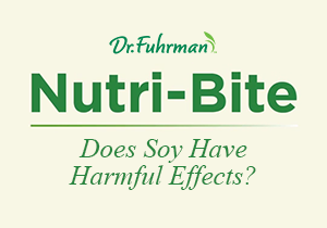 Nutri-Bite: Does Soy Have Harmful Effects?